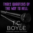 Three Quarters of the Way to Hell Audiobook