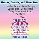 The Best of Cartoon Carnival, Volume 3: Pirates, Ghosts, and Moon Men Audiobook