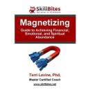 Magnetizing: Guide to Achieving Financial, Emotional, and Spiritual Abundance Audiobook