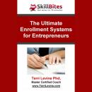 The Ultimate Enrollment Systems for Entrepreneurs Audiobook