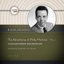 The Adventures of Philip Marlowe, Volume 1 Audiobook