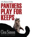 Panthers Play for Keeps: A Pru Marlowe Pet Noir Audiobook