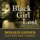 Black Girl Lost, Gary Rodriguez, Donald Goines
