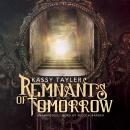 Remnants of Tomorrow Audiobook