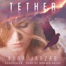 Tether: The Many-Worlds Series