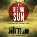 The Rising Sun: The Decline and Fall of the Japanese Empire, 1936–1945 Audiobook