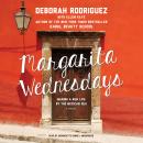 Margarita Wednesdays: Making a New Life by the Mexican Sea Audiobook