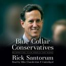 Blue Collar Conservatives: Recommitting to an America That Works Audiobook
