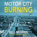 Motor City Burning Audiobook