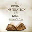 The Divine Inspiration of the Bible Audiobook