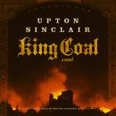 King Coal: A Novel Audiobook