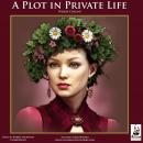A Plot in Private Life Audiobook