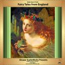 Selections from Fairy Tales from England Audiobook