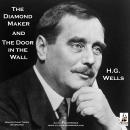 The Diamond Maker and The Door in the Wall Audiobook