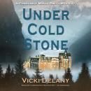 Cover of Under Cold Stone: A Constable Molly Smith Mystery
