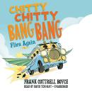 Chitty Chitty Bang Bang Flies Again Audiobook