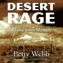 Desert Rage: A Lena Jones Mystery Audiobook