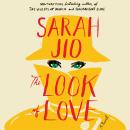 The Look of Love: A Novel Audiobook