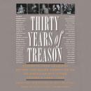 Thirty Years of Treason, Vol. 3: Excerpts from Hearings before the House Committee on Un-American Ac Audiobook