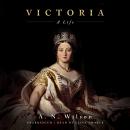 Victoria: A Life Audiobook