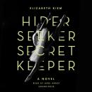 Hider, Seeker, Secret Keeper Audiobook