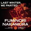 Last Winter, We Parted Audiobook