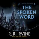 The Spoken Word: A Moroni Traveler Novel Audiobook