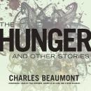The Hunger, and Other Stories Audiobook