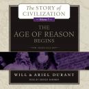 The Age of Reason Begins: A History of European Civilization in the Period of Shakespeare, Bacon, Mo Audiobook