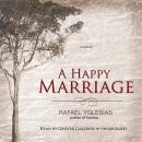 A Happy Marriage: A Novel
