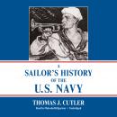 A Sailor’s History of the U.S. Navy Audiobook