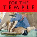 For the Temple: A Tale of the Fall of Jerusalem Audiobook