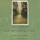 Haussmann: or, The Distinction Audiobook