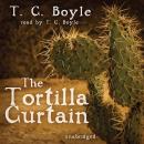 The Tortilla Curtain Audiobook