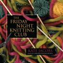 Cover of The Friday Night Knitting Club