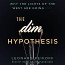 The DIM Hypothesis: Why the Lights of the West Are Going Out Audiobook