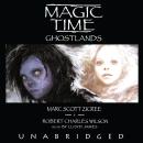 Magic Time: Ghostlands Audiobook