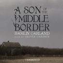 A Son of the Middle Border Audiobook