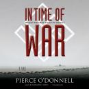 In Time of War: Hitler’s Terrorist Attack on America Audiobook