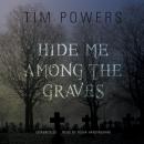Hide Me among the Graves Audiobook