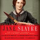 Jane Slayre: The Literary Classic ... with a Blood-Sucking Twist, Charlotte Brontë, Sherri Browning Erwin