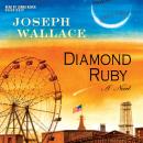 Diamond Ruby: A Novel