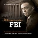 Hoover’s FBI: The Inside Story by Hoover’s Trusted Lieutenant Audiobook