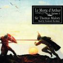 Le Morte d’Arthur, Vol. 2 Audiobook