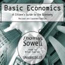 Basic Economics: A Citizen’s Guide to the Economy: Revised and Expanded Edition Audiobook