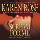 Scream for Me, Karen Rose