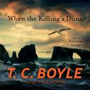 When the Killing’s Done: A Novel