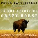 In the Spirit of Crazy Horse: The Story of Leonard Peltier and the FBI’s War on the American Indian Movement