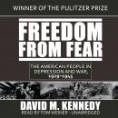 Freedom from Fear: The American People in Depression and War, 1929–1945, David M. Kennedy