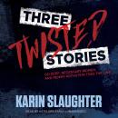 Three Twisted Stories: Go Deep, Necessary Women, and Remmy Rothstein Toes the Line Audiobook